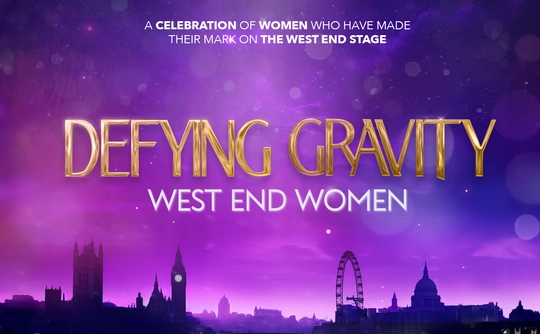 A vibrant purple poster with a London skyline silhouette. Bold gold and white text reads "Defying Gravity" and "West End Women," celebrating female stage impact.