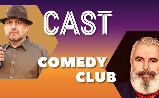 Promotional poster for "Cast Comedy Club," featuring portraits of two performers, Bennett Arron and Mick Ferry, against an orange and purple gradient background. The design conveys a fun and engaging atmosphere.
