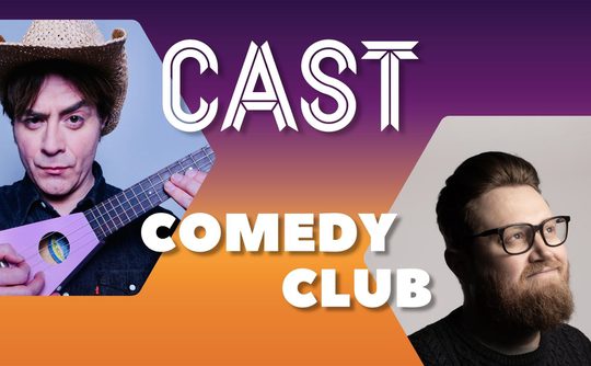 Promotional image for Cast Comedy Club featuring two comedians. A man in a wicker cowboy hat playing a pink ukulele on the left; a bearded man smiles on the right. Background blends purple to orange with bold 'CAST COMEDY CLUB' text.