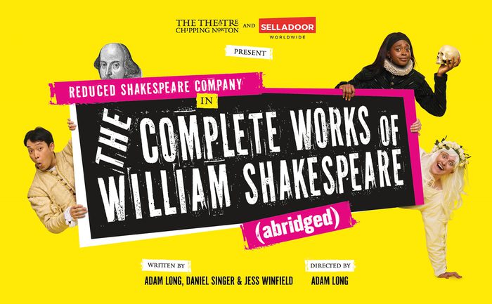 Bright yellow poster for 'The Complete Works of William Shakespeare (Abridged)' by Reduced Shakespeare Company. Humorous actors in varied costumes surround bold black and white text. A Shakespeare illustration and playful tone emphasize comedy.