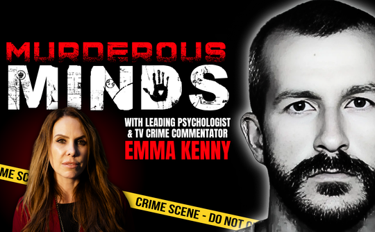 Image promoting 'Murderous Minds' featuring psychologist Emma Kenny. Bold red and white text, crime scene tape, and a monochrome portrait create a tense atmosphere.
