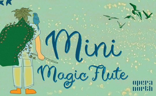 Illustrated character with a leafy cloak and bird on shoulder holds a flute. Text reads "Mini Magic Flute" with flying birds, soft and whimsical tone.