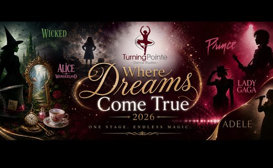 Promotional image for Turning Pointe Dance Studios with a magical theme. It features silhouettes of a witch, a teapot, and musical artists on a vibrant background, with the text "Where Dreams Come True 2026, One Stage. Endless Magic."