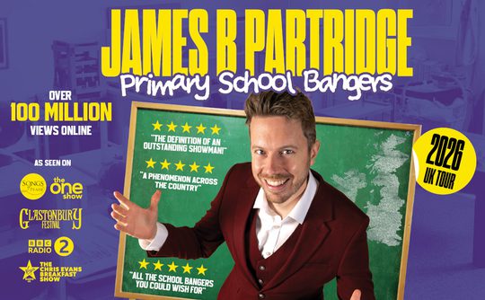 Bright poster for "James B Partridge: Primary School Bangers" tour 2026. Smiling man in a suit gestures excitedly by a chalkboard with quotes.