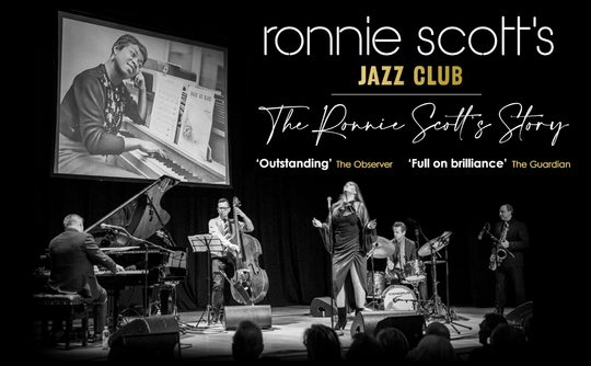 Black and white poster for "Ronnie Scott's Jazz Club: The Ronnie Scott's Story." Live band and singer on stage, vintage photo of a woman playing piano projected behind.