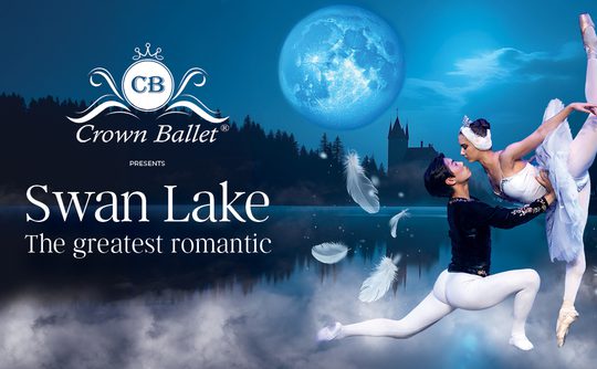 Ballet dancers perform an elegant lift against a moonlit night backdrop with a castle silhouette. Text reads "Crown Ballet presents Swan Lake: The greatest romantic."