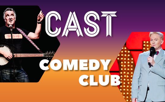 Promotional image for Cast Comedy Club featuring a man with a banjo on the left and another man in a suit with a microphone on the right. Bold text ‘CAST COMEDY CLUB’ is centred. Background transitions from purple to orange, creating a lively and upbeat tone.