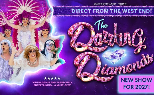 Vibrant poster for 'The Dazzling Diamonds', featuring five performers in glamorous costumes with feather headdresses. Text highlights a new show for 2027, direct from the West End. Background is deep purple with sparkling effects, conveying excitement and glamour.