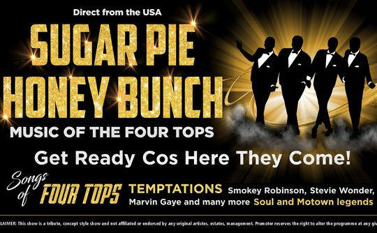 Four suited singers perform beneath golden spotlights on a Four Tops tribute poster, with bold “Sugar Pie Honey Bunch” lettering and a nostalgic soul mood.