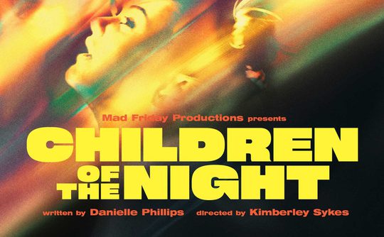 Blurred, colourful motion effect shows faces in warm hues. Bold yellow text reads “Children of the Night,” evoking a dynamic, energetic vibe.